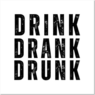 Drink Drank Drunk. Funny Retro Distressed Style Friends Drinking Design For The Party Lover Posters and Art